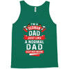 I'm a German Dad Just Like a Normal Dad Except More Awesome Tank Top