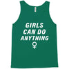 Girls Can Do Anything Tank Top