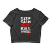 Keep Calm And Kill Zombies Crop Top