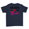 i'm her bestie Youth Tee
