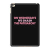 on wednesdays we smash the patriarchy iPad Mini 4 Case