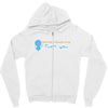i dont need 140 characters to say fuck you Zipper Hoodie