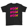 work work Youth Tee