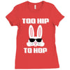 too hip to hop bunny easter Ladies Fitted T-Shirt