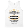 Smart Good Looking School Counselor Doesnt Get Better Than This Tank Top