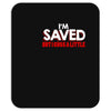 i'm saved but i cuss a little Mousepad
