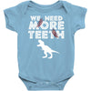We Need More Teeth Baby Bodysuit
