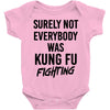 Surely Not Everybody Was Kung Fu Fighting Baby Bodysuit