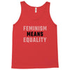 Feminism Means Equality Tank Top