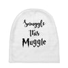 Snuggle this Muggle Baby Beanies