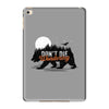 Don't Die Wondering iPad Mini 4