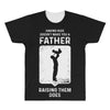 Having Kids Doesn't Make You a Father Raising Them Does All Over Men's T-shirt