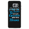 Papa Was Created because Grankids Need Real Heroes Samsung Galaxy S7