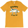 happy to see you T-Shirt