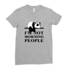 im Not Morning People Ladies Fitted T-Shirt
