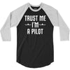 trust me i'm a pilot aviation 3/4 Sleeve Shirt