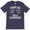 trust me i'm a bartender T-Shirt