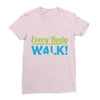 every body walk Ladies Fitted T-Shirt