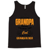 grandpaI'm Called Grandpa Because I'm Way Too Cool To Be Called Grandf Tank Top