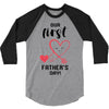 Our First Father's Day! Baby Girl 3/4 Sleeve Shirt