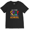 Get Your Cray On It's Last Day Of School V-Neck Tee