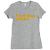 bowling sucks bowl team league club funny geek nerd sport pin tee shir Ladies Fitted T-Shirt