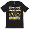 Nobody Is Perfect But If You Are A Pops You Are Pretty Damn Close T-Shirt