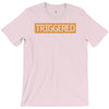 triggered T-Shirt