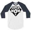 super mom 3/4 Sleeve Shirt