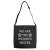 We Are The Weirdos Mister Adjustable Strap Totes