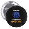 police mom  i rised mine. Pin-back button