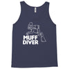 muff diver Tank Top