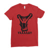 yaaaas Ladies Fitted T-Shirt