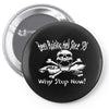 why stop now birthday 1998 Pin-back button