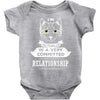 I Am Cat Actually In A Very Commited Relationship Baby Onesie