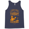 I Don't Need Therapy Just to Do Cooking Tank Top
