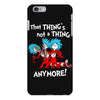 not a thing anymore iPhone 6 Plus/6s Plus Case