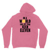 be a eleven Unisex Hoodie