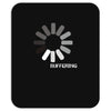 buffering  funny retro loading computer console fashion party Mousepad