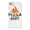 pizza shit iPhone 7 Case
