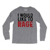 I WOULD LIKE TO RAGE Long Sleeve Shirts
