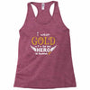 I Wear Gold For My Hero In Haven Racerback Tank