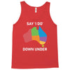 say i do down under Tank Top