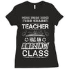 This 3 RD Grade Teacher Has An Amazing! Class Ladies Fitted T-Shirt