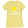 atticus finch funny Ladies Fitted T-Shirt