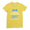 I'm Your Father's Day Gift  Says You're Welcome Baby Boy Ladies Fitted T-Shirt