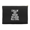 Chillin Out Maxin Relaxin All Cool Accessory Pouches