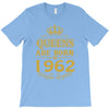 queens are born in 1962 T-Shirt