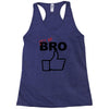 it's ok bro  funny Racerback Tank