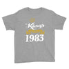 kings are born in 1983 Youth Tee